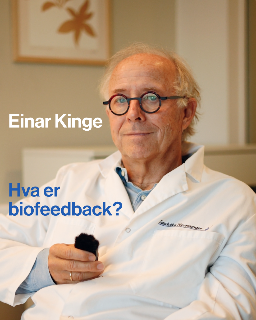 Einar Kinge om biofeedback